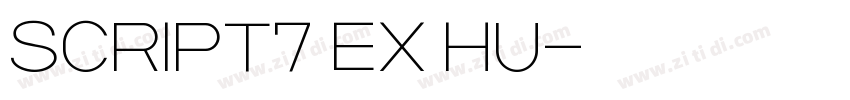SCRIPT7 EX HU字体转换